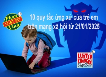 10 quy tắc ứng xử của trẻ em trên mạng xã hội từ 21/01/2025