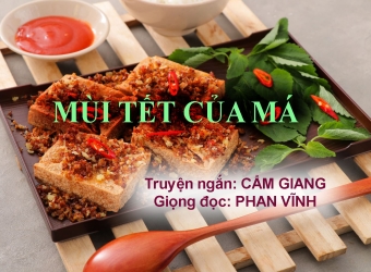 Truyện ngắn MÙI TẾT CỦA MÁ - Tác giả: CẨM GIANG