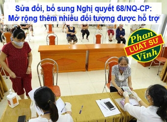 Sửa đổi, bổ sung Nghị quyết 68/NQ-CP: Mở rộng thêm nhiều đối tượng được hỗ trợ