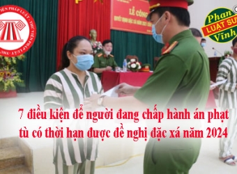 7 điều kiện để người đang chấp hành án phạt tù có thời hạn được đề nghị đặc xá năm 2024