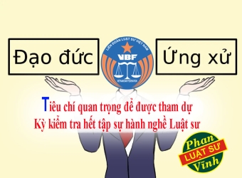 Đạo đức và ứng xử nghề nghiệp: Tiêu chí quan trọng để được tham dự Kỳ kiểm tra hết tập sự hành nghề Luật sư