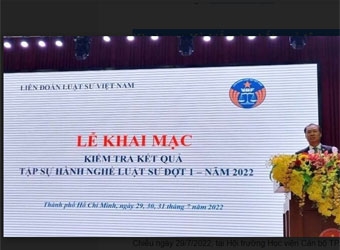 Khai mạc Kỳ kiểm tra kết quả tập sự hành nghề Luật sư đợt 1/2022 khu vực phía Nam