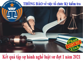THÔNG BÁO về việc tổ chức Kỳ kiểm tra kết quả tập sự hành nghề luật sư đợt 1 năm 2021