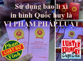 SỬ DỤNG BAO LÌ XÌ IN HÌNH SỔ ĐỎ, SỔ HỒNG  CÓ IN HÌNH QUỐC HUY VIỆT NAM – LÀ VI PHẠM PHÁP LUẬT