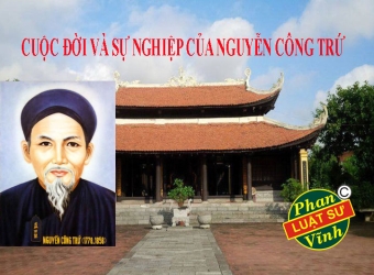 ĐÔI NÉT VỀ CUỘC ĐỜI VÀ SỰ NGHIỆP CỦA NGUYỄN CÔNG TRỨ