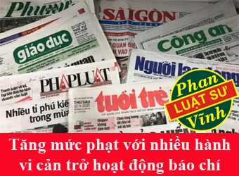 Tăng mức phạt với nhiều hành vi cản trở hoạt động báo chí