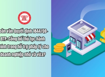 THỦ TỤC HÀNH CHÍNH ĐƯỢC SỬA ĐỔI, BỔ SUNG TRONG LĨNH VỰC HỖ TRỢ PHÁP LÝ CHO DOANH NGHIỆP NHỎ VÀ VỪA 