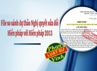 Chi tiết việc sửa đổi Hiến pháp 2013 theo Dự thảo Nghị quyết sửa đổi Hiến pháp 2013