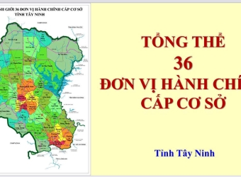 Dự kiến cấp xã của tỉnh Tây Ninh sau sắp xếp