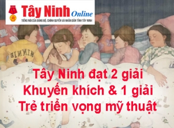 Tây Ninh đạt 2 giải khuyến khích & 1 giải  trẻ triển vọng mỹ thuật 