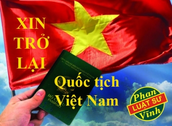 NGƯỜI VIỆT NAM Ở NƯỚC NGOÀI  XIN TRỞ LẠI QUỐC TỊCH NHƯ THẾ NÀO?