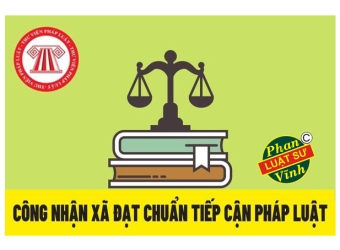 QUY ĐỊNH VỀ XÃ, PHƯỜNG, ĐẶC KHU ĐẠT CHUẨN TIẾP CẬN PHÁP LUẬT (Từ ngày 01/01/2026)